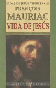 Title: Vida de JesUs, Author: FranCois Mauriac