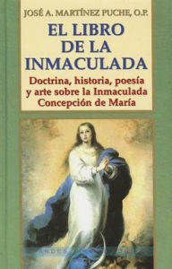 Title: El Libro De La Inmaculada Doct, Author: Jose Martinez Puche