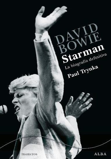 David Bowie: Starman: La biografía definitiva