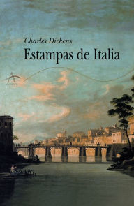Title: Estampas de Italia, Author: Charles Dickens