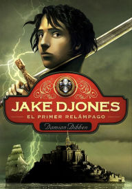 Title: El primer relámpago (Jake Djones 1), Author: Damian Dibben