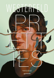 Title: Perfección (Pretties), Author: Scott Westerfeld