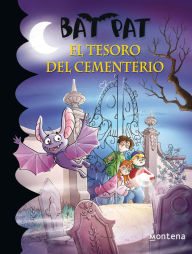Title: Bat Pat 1 - El tesoro del cementerio, Author: Roberto Pavanello
