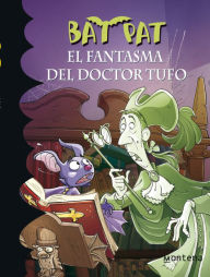 Title: Bat Pat 8 - El fantasma del Doctor Tufo, Author: Roberto Pavanello