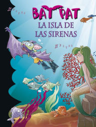 Title: Bat Pat 12 - La isla de las sirenas, Author: Roberto Pavanello