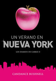 Title: Un verano en Nueva York (Summer and the City), Author: Candace Bushnell