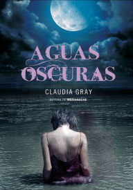 Title: Aguas oscuras, Author: Claudia Gray
