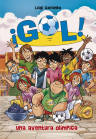 Title: ¡Gol! 14 - Una aventura olímpica, Author: Luigi Garlando