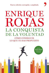 Title: La conquista de la voluntad, Author: Enrique Rojas
