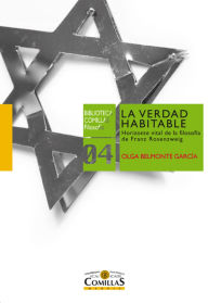 Title: La verdad habitable: Horizonte vital de la filosofía de Franz Rosenzweig, Author: Olga Belmonte García