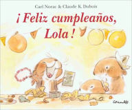 Title: Feliz Cumpleanos, Lola!, Author: Carl Norac