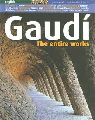 Gaudi: The Entire Works