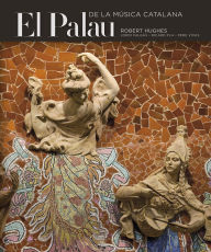 Title: Palau de la Musica, Author: Robert Hughes