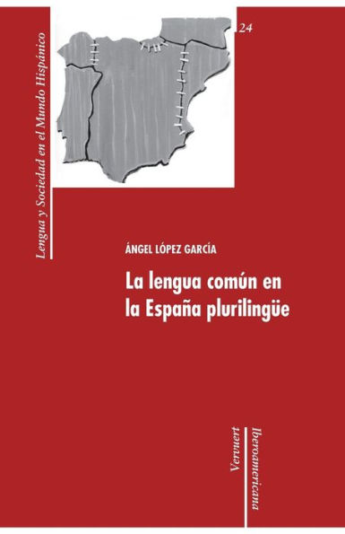 la Lengua Común en España Plurilingüe