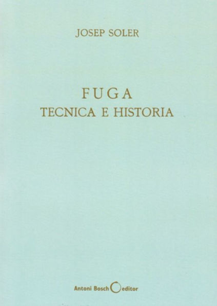 Fuga, tï¿½cnica e historia