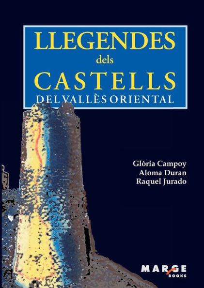 Llegendes dels castells del Vallï¿½s Oriental