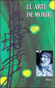 Title: El Arte de Morir, Author: Osho