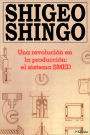 Una revolutión en la productión: el sistema SMED, 3a Edicion