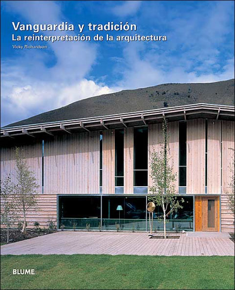 Vanguardia y tradiciï¿½n: La reinterpretaciï¿½n de la arquitectura