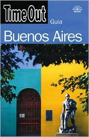 Title: Time Out Buenos Aires, Author: Cristina Rodriguez Fisher