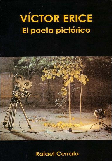 Víctor Erice. El poeta pictórico