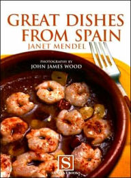 Title: Great Dishes from Spain, Author: Janet Mendel