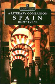 Title: Spain: A Literary Companion, Author: Jimmy Burns