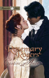 Title: Cautiva del amor, Author: Rosemary Rogers