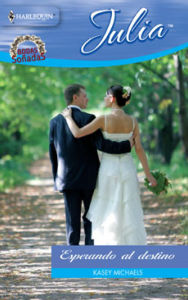 Title: Esperando al destino: Bodas soñadas (2), Author: Kasey Michaels