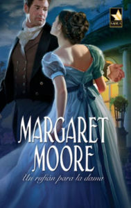 Title: Un rufián para la dama, Author: Margaret Moore