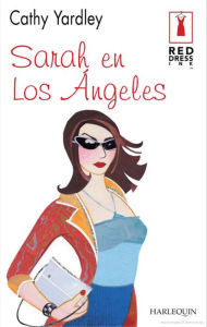 Title: Sarah en Los Ángeles, Author: Cathy Yardley