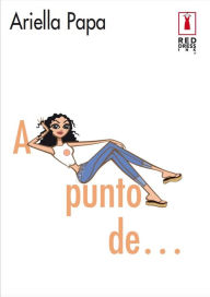 Title: A punto de..., Author: Ariella Papa