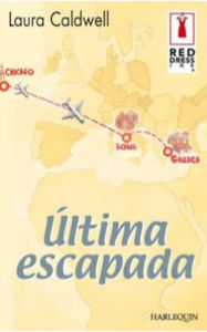 Title: Última escapada, Author: Laura Caldwell