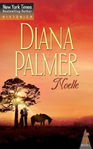 Title: Noelle, Author: Diana Palmer