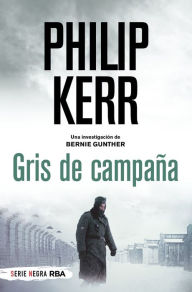 Title: Gris de campaña, Author: Philip Kerr