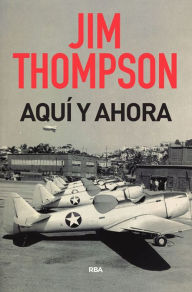 Title: Aquí y ahora, Author: Jim Thompson