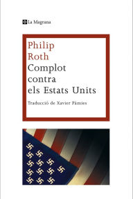 Title: Complot contra els Estats Units, Author: Philip Roth