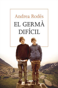 Title: El germà difícil, Author: Andrea Rodés