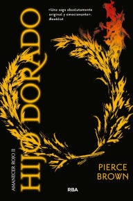 Title: Hijo dorado (Amanecer rojo #2) / Golden Son, Author: Pierce Brown