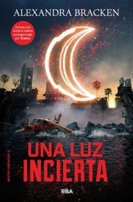 Title: Mentes poderosas 3 - Una luz incierta, Author: Alexandra Bracken