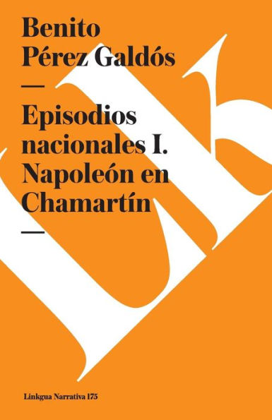 Episodios nacionales I. Napoleón en Chamartín