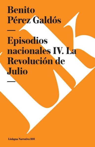 Episodios nacionales IV: La Revoluci�n de Julio