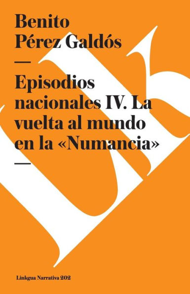 Episodios nacionales IV: la vuelta al mundo en Numancia