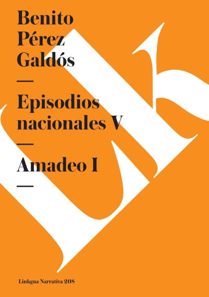 Episodios nacionales V: Amadeo I