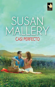 Title: Casi perfecto (Almost Perfect), Author: Susan Mallery