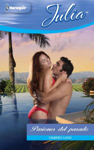 Title: Pasiones del pasado, Author: Kimberly Lang