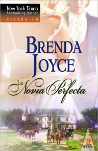 Title: La novia perfecta, Author: Brenda Joyce