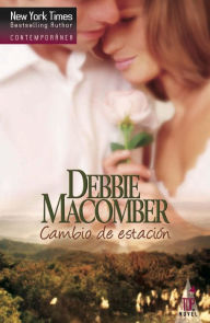 Title: Cambio de estación (92 Pacific Boulevard), Author: Debbie Macomber