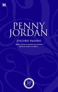 Title: Oscuro pasado, Author: Penny Jordan