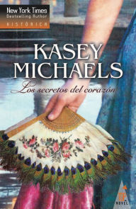 Title: Los secretos del corazón, Author: Kasey Michaels